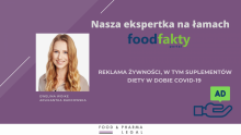 Nasza ekspertka na łamach Food Fakty: Reklama żywności, w tym suplementów diety w dobie COVID-19