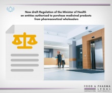 New draft Regulation of the Minister of Health on entities authorised to purchase medicinal products from pharmaceutical wholesalers