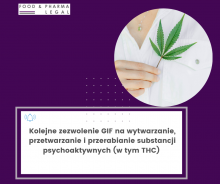 Kolejne zezwolenie GIF na wytwarzanie, przetwarzanie i przerabianie substancji psychoaktywnych (w tym THC)