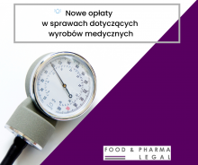 Nowe opłaty w sprawach dotyczących wyrobów medycznych